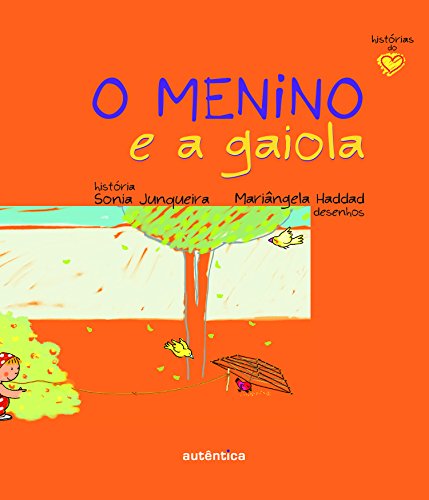 O menino e a gaiola: