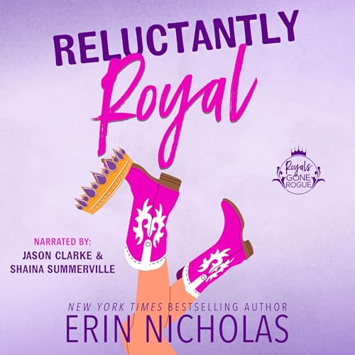 Page de couverture de Reluctantly Royal