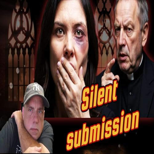 S01E24 Silent Submission - How the Church Gaslights Women
