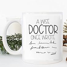 A Wise Doctor Once Wrote Mug, Color Inside, Doctor Gift, Doctor Mug, Medical Doctor Gift, Physician Mug, Gift For Female, White Coffee Mug 15 OZ