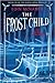 Produktbild The Frost Child (Navigator Trilogy, 3, Band 3)