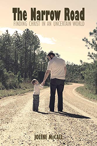The Narrow Road: Finding Christ in an Uncertain World