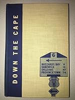 Down the Cape: The Complete Guide to Cape Cod B002E7F06Q Book Cover