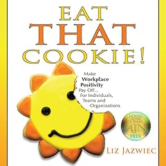 Eat THAT Cookie! Audiobook By Liz Jazwiec cover art