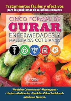 Cinco Formas De Curar Enfermedades Y Maelestares Cotidianos. P. Usd