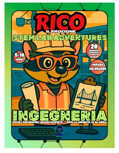 Ingegneria per bambini | Costruzioni creative, progetti STEM, attività manuali scuola primaria | RICO STEM LAB (Italian Edition)