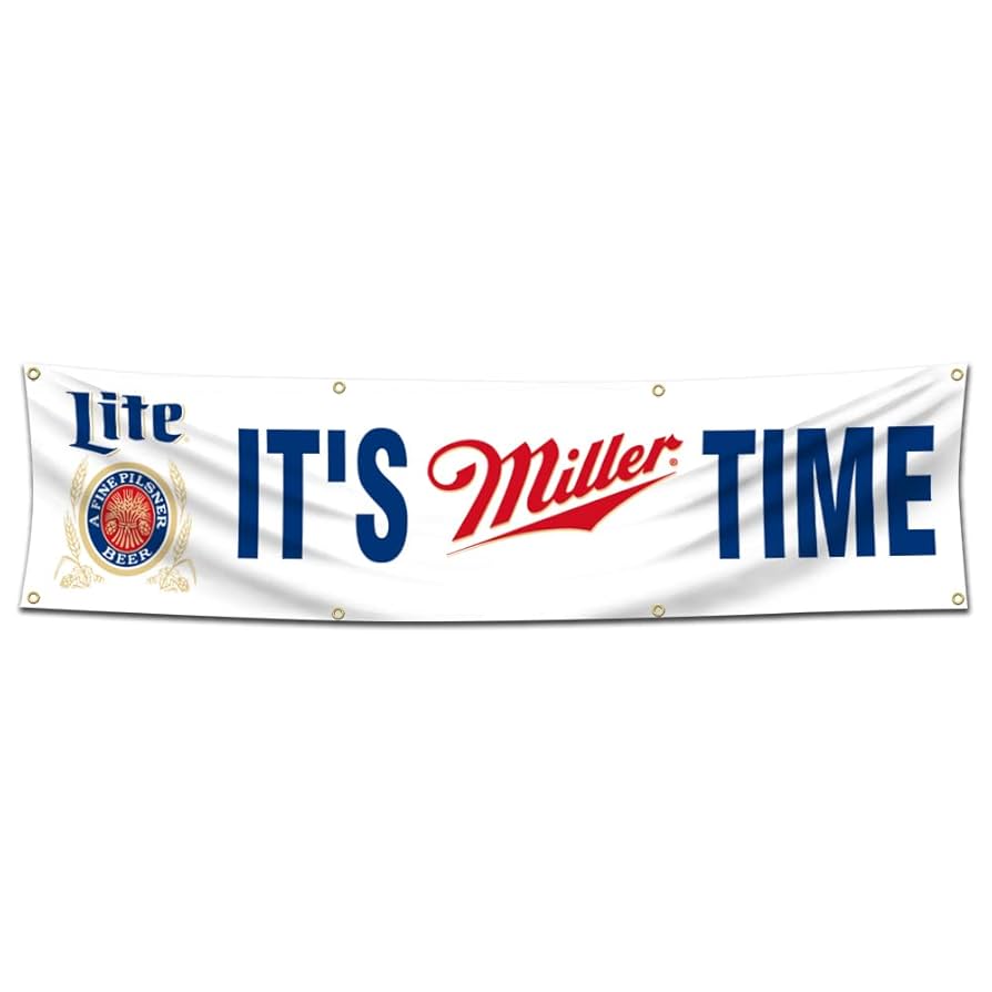 It’s Miller Time Amazon.com : Miller Lite Beer Flag 2x8feet It's Miller Time