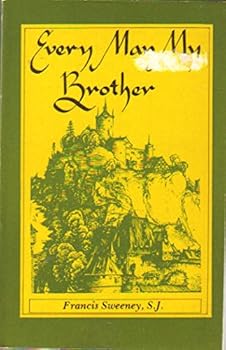 Paperback Every Man My Brother: A Life of St. Bernardine Realino Book