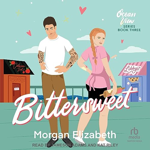 Bittersweet Ocean View Series, Book 3 (Audible Audio