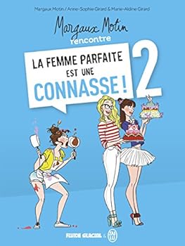 Hardcover Margaux Motin rencontre la Femme parfaite est une connasse ! - Tome 02 [French] Book