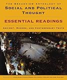 The Broadview Anthology of Social and Political Thought: Essential Readings: Ancient, Modern, and...