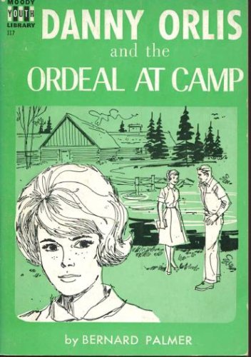 Danny Orlis and the Ordeal at Camp B000LBAQKW Book Cover