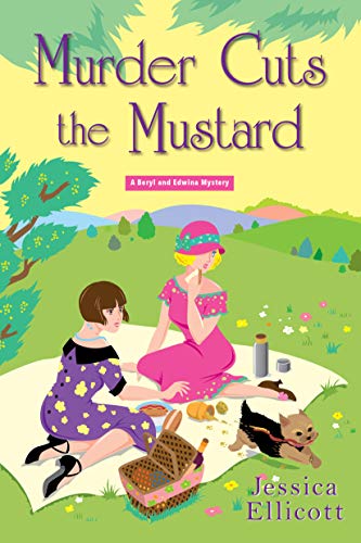 Murder Cuts the Mustard (A Beryl and Edwina Mystery Book 3)