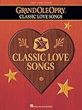 [(Grand Ole Opry: Classic Love Songs)] [Author: Hal Leonard Publishing Corporation] published on (June, 2009)