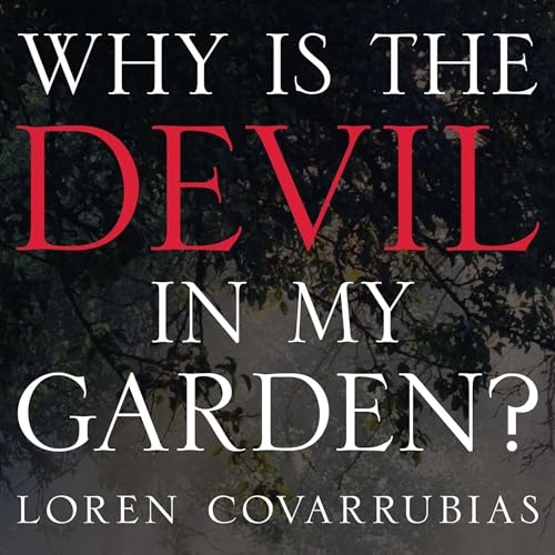 Diseño de la portada del título Why Is the Devil in My Garden?