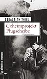 Cover zum Buch Geheimprojekt Flugscheibe