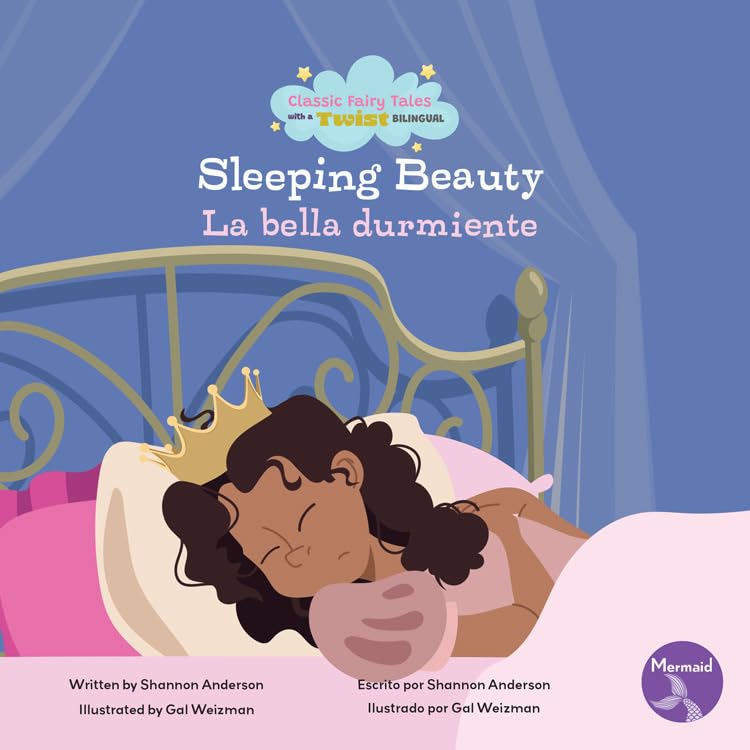 Sleeping Beauty (La Bella Durmiente) Bilingual Eng/Spa (Classic Fairy Tales With A Twist (Cuentos de Hadas Clásicos Con un Toque Diferente) Bilingual Eng/Sp)