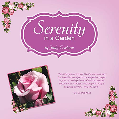 Serenity in a Garden 1452597510 Book Cover