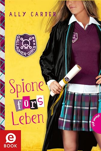 Gallagher Girls 6: Spione fürs Leben (German