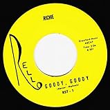  Goody Goody / And When I\'m Near You [Vinyl Single 7\'\']