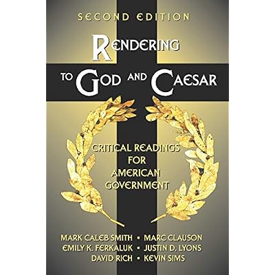 Rendering to God and Caesar: Critical Readings for American Government
