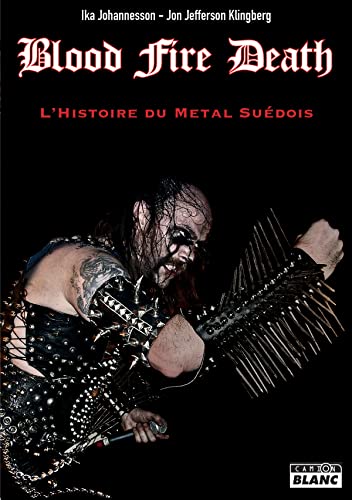 Photo de Blood Fire Death: L'histoire du death metal suédois