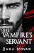 The Vampire's Servant (Tales of Vampires Book 5)