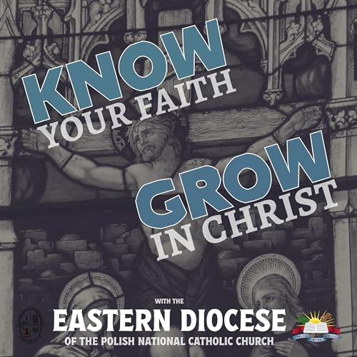 Know Your Faith, Grow in Christ cover art