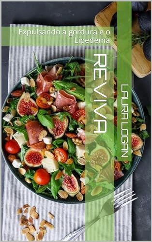Reviva: Expulsando a gordura e o Lipedema