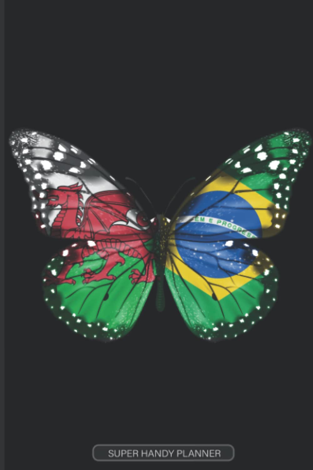 Planner: Welsh Brazilian Flag Combined Butterfly Flags Of Wales Brazil