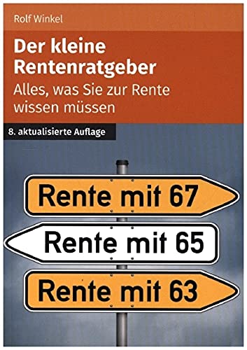 Der kleine Rentenratgeber: Alles, was Sie zur Rente wissen müssen