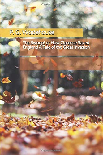 The Swoop! or How Clarence Saved England A Tale... 1980580987 Book Cover