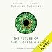 The Future of the Professions: How Technology Will Transform the Work of Human Experts