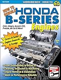 How to Rebuild Honda B-Series Engines (S-A Design)