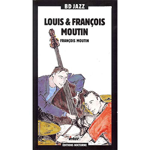 Francois & louis moutin