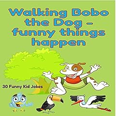 Walking Bob the Dog - Funny Things Happen Along the Way - The Best Bird Jokes Audiolibro Por Ray B. arte de portada
