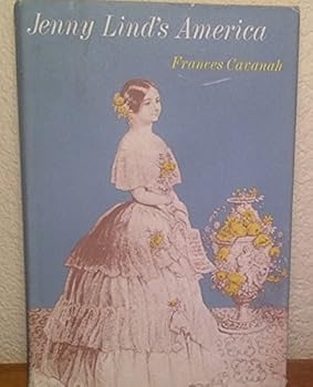 Hardcover Jenny Lind's America, An Historical Novel. Book
