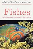 Fishes (A Golden Guide from St. Martin's Press)