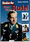 Stuka-As Hans-Ulrich Rudel ( Stuka Ace Hans-Ulrich Rudel (German Edition)