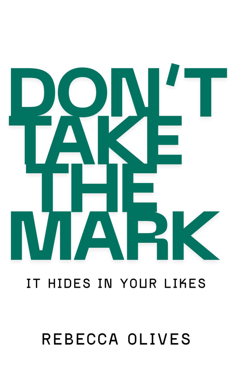 DON’T TAKE THE MARK: It Hides in Your Likes