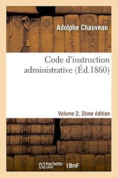 Paperback Code d'Instruction Administrative Edition 2, Volume 2 [French] Book