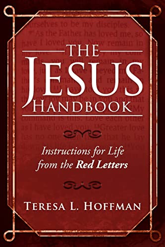 The Jesus Handbook, 2nd Edition: Instructions for Life from the