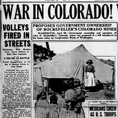 Episode 29: Colorado Coalfield War
