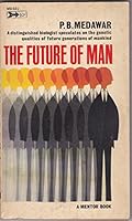 The Future Of Man B00BAHC83O Book Cover