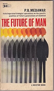 Mass Market Paperback The Future Of Man (A Mentor Book) Book