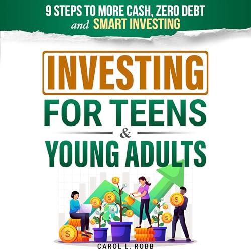 Investing for Teens &amp;amp; Young Adults by Carol L Robb episode artwork
