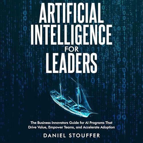 Artificial Intelligence for Leaders by Daniel Stouffer episode artwork