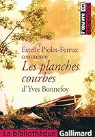 Les planches courbes d'Yves Bonnefoy 2070309983 Book Cover