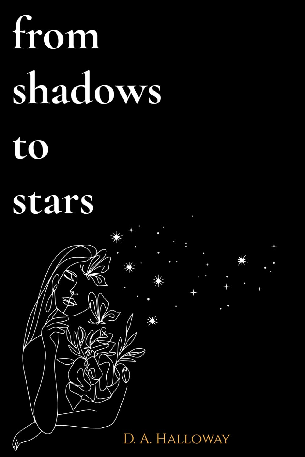 From Shadows to Stars: A Poetic Journey of a Woman Who Transformed Pain into Power