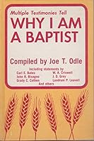 Multiple Testimonies Tell Why I Am A Baptist 0805481176 Book Cover